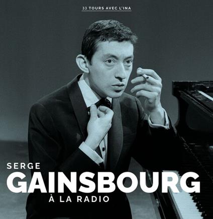 A La Radio - Vinile LP di Serge Gainsbourg