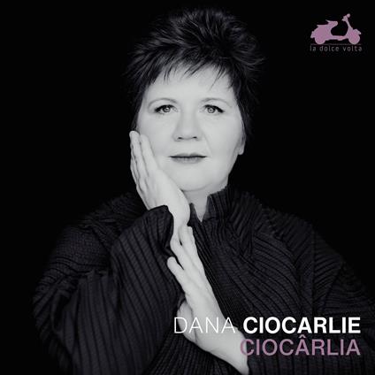 Ciocârlia - CD Audio di Dana Ciocarlie