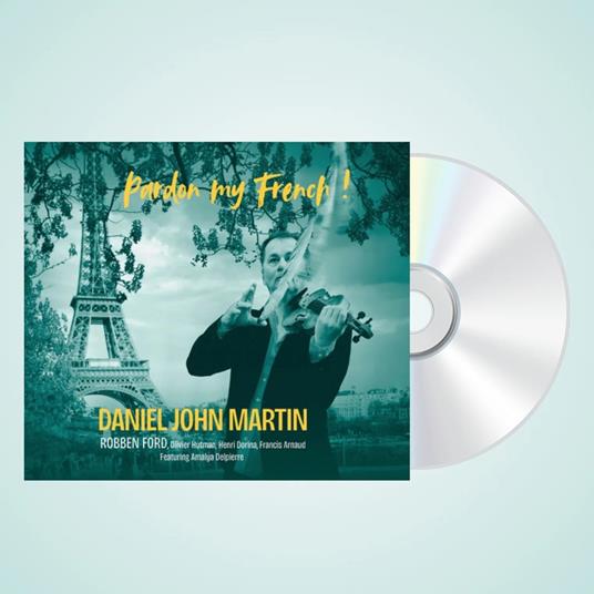 Pardon My French - CD Audio di Daniel John Martin
