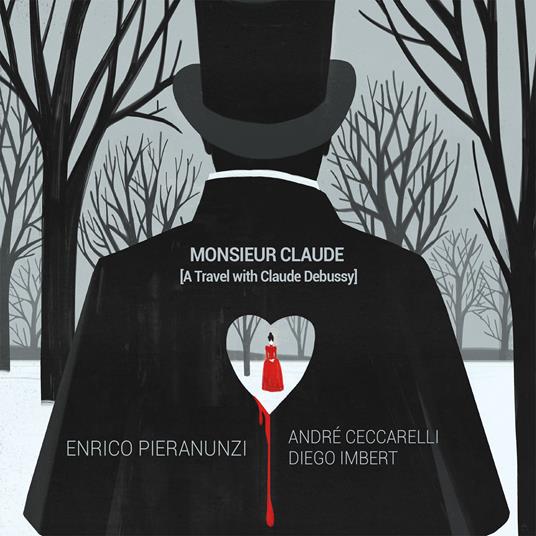 Monsieur Claude. A Travel with Claude Debussy - CD Audio di Enrico Pieranunzi