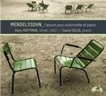 L'oeuvre Pour Violoncelle - CD Audio di Felix Mendelssohn-Bartholdy