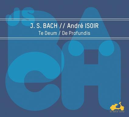 Te Deum - De Profundis - CD Audio di Johann Sebastian Bach
