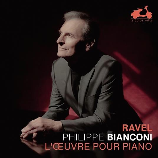 L'ouvre pour piano seul - CD Audio di Maurice Ravel,Philippe Bianconi