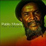 Rebirth - CD Audio di Pablo Moses