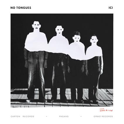 Ici - CD Audio di No Tongues