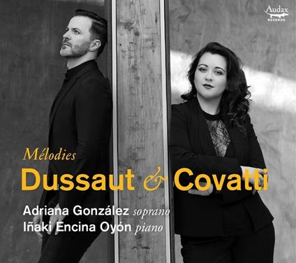 Dussaut e Covatti. Mélodies - CD Audio di Adriana Gonzalez