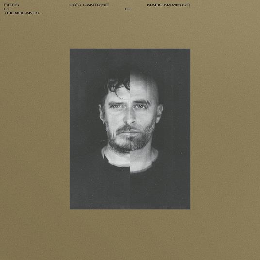 Fiers Et Tremblants - CD Audio di Marc & Loic Lantoine Nammour