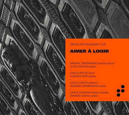 Aimer A Loisir (Orsay-Royaumont Live) - CD Audio di Mikhail Timoshenko