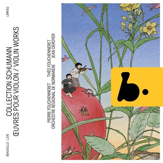 Schumann Collection. Violin Works - CD Audio di Robert Schumann,Clara Schumann,Pierre Fouchenneret