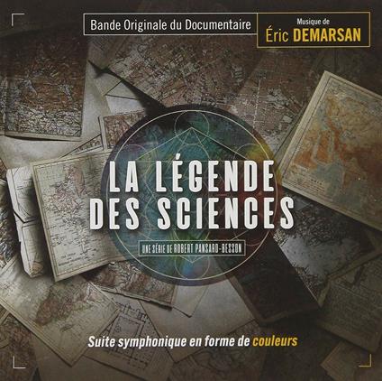 La legende des sciences (Colonna sonora) - CD Audio di Eric Demarsan