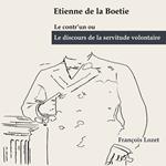 Le Discours de la servitude volontaire - Ubi sunt? (2) (Adaptation)