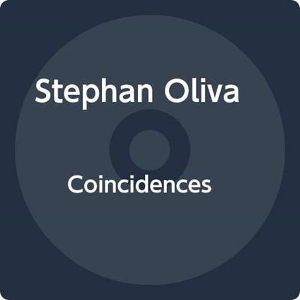 Coincidences - CD Audio di Stephan Oliva