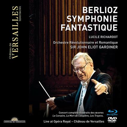 Sinfonia Fantastica, Il Corsaro (Ouverture), Cantata La morte di Cleopatra, Les Troyens (DVD) - DVD di Hector Berlioz,John Eliot Gardiner,Orchestre Révolutionnaire et Romantique