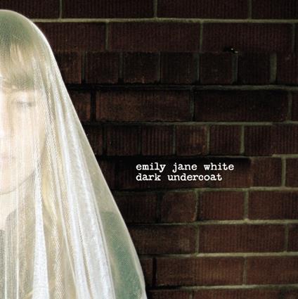 Dark Undercoat - Vinile LP di Emily Jane White