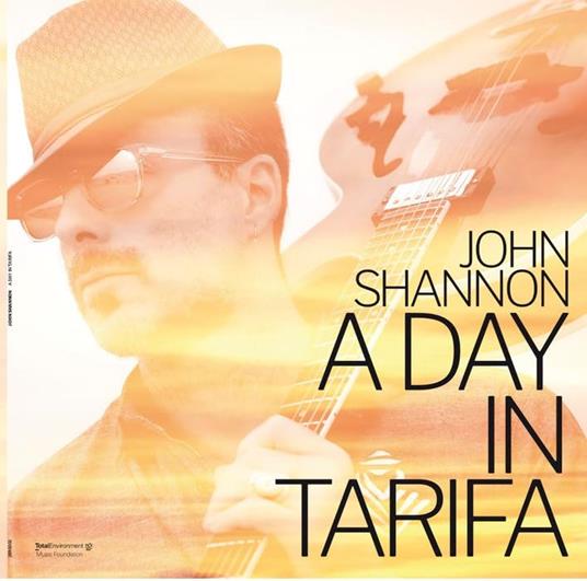 A Day In Tarifa - CD Audio di John Shannon