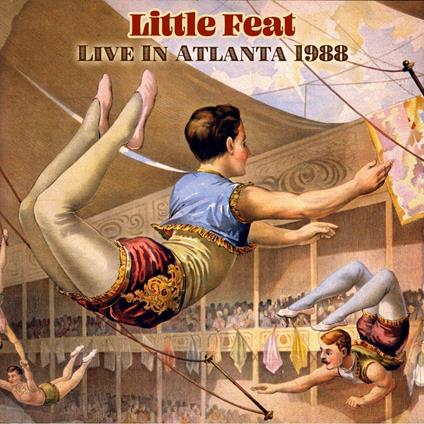 Live In Atlanta 1988 - CD Audio di Little Feat