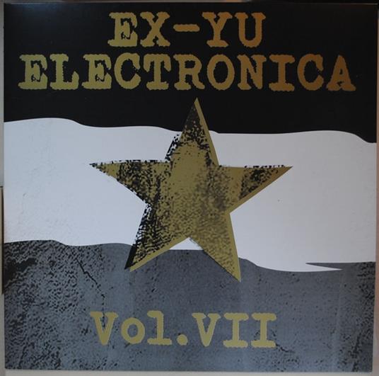 Ex-Yu Electronica VII - Vinile LP