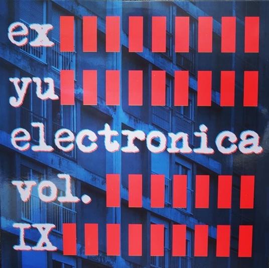 Ex Yu Electronica Vol. IX - Vinile LP