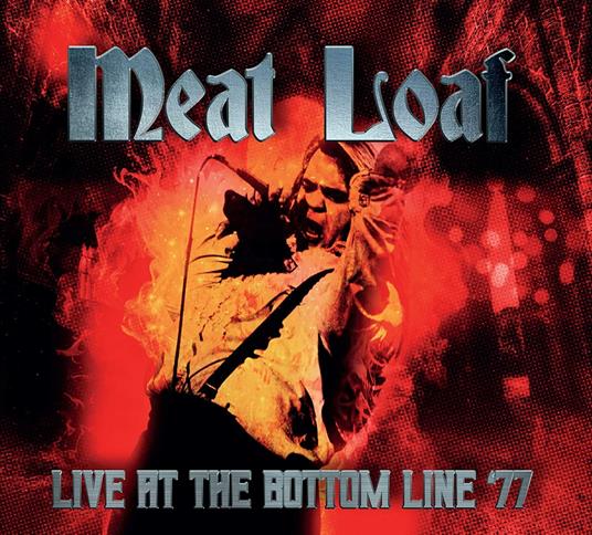 Live At The Bottom Line '77 - CD Audio di Meat Loaf