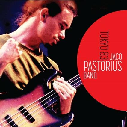 Tokyo 1983 - CD Audio di Jaco Pastorius