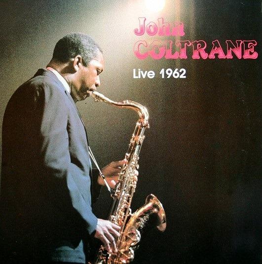 Live 1962 - CD Audio di John Coltrane