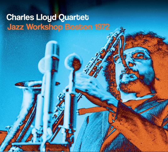 Jazz Workshop Boston 1972 - CD Audio di Charles Lloyd