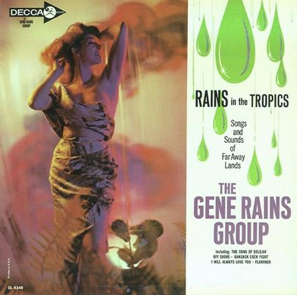 Rains in the Tropics - CD Audio di Gene Rains