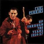 Up Through the Years - CD Audio di Carl Perkins