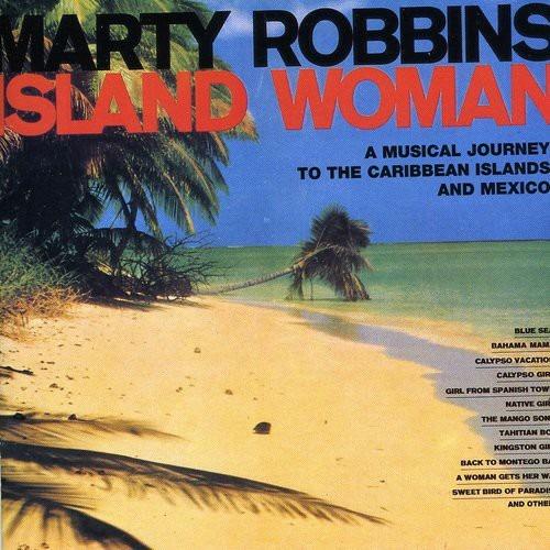A Musical Journey to the Caribbean Islands and Mexico - CD Audio di Marty Robbins