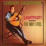 Lightfoot - The Way I Feel