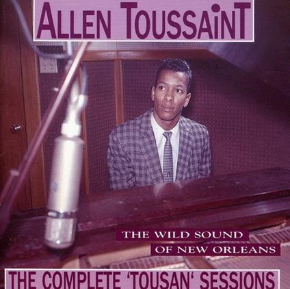 Complete Tousan Session - CD Audio di Allen Toussaint