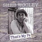 That's My Pa - CD Audio di Sheb Wooley
