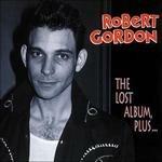Lost Album - CD Audio di Robert Gordon
