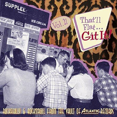 Rockabilly & Rock 'n' Roll Atlantic. That'll Flat Git It! vol.21 - CD Audio