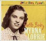Hello Baby - CD Audio di Myrna Lorrie