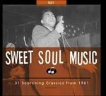 Sweet Soul Music. Scorching Classics from 1961