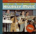 Dim Lights, Thick Smoke and Hillbilly Music 1961 - CD Audio