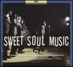 Sweet Soul Music. 30 Scorching Classics from 1967 - CD Audio