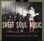 Sweet Soul Music. 29 Scorching Classics from 1968 - CD Audio