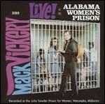 Live! Alabama Women Prison - CD Audio di Mack Vickery