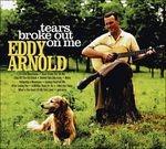 Tears Broke Out - CD Audio di Eddy Arnold