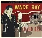 Idaho Red - CD Audio di Wade Ray