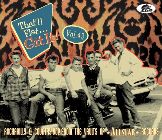 That'll Flat Git It! Vol. 43: Rockabilly & Country Bop From The Vaults Of Allstar Records [Cd] - CD Audio