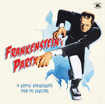 Frankenstein's Party: 14 Boppin' Brainbenders From The Boneyard - Vinile LP