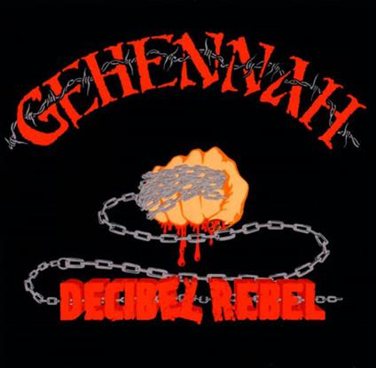 Decibel Rebel - CD Audio di Gehenna