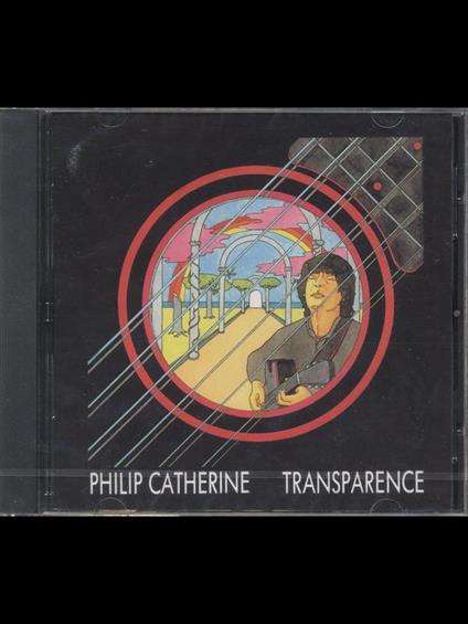Transparence - CD Audio di Philip Catherine