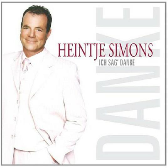 Ich Sag Danke - CD Audio di Heintje Simons