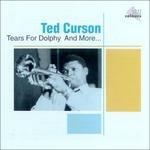 Tears of Dolphy and More - CD Audio di Ted Curson