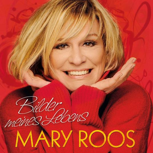 Bilder Meines Lebens - CD Audio di Mary Roos