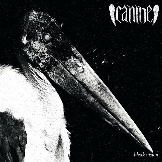 Bleak Vision - Vinile LP di Canine